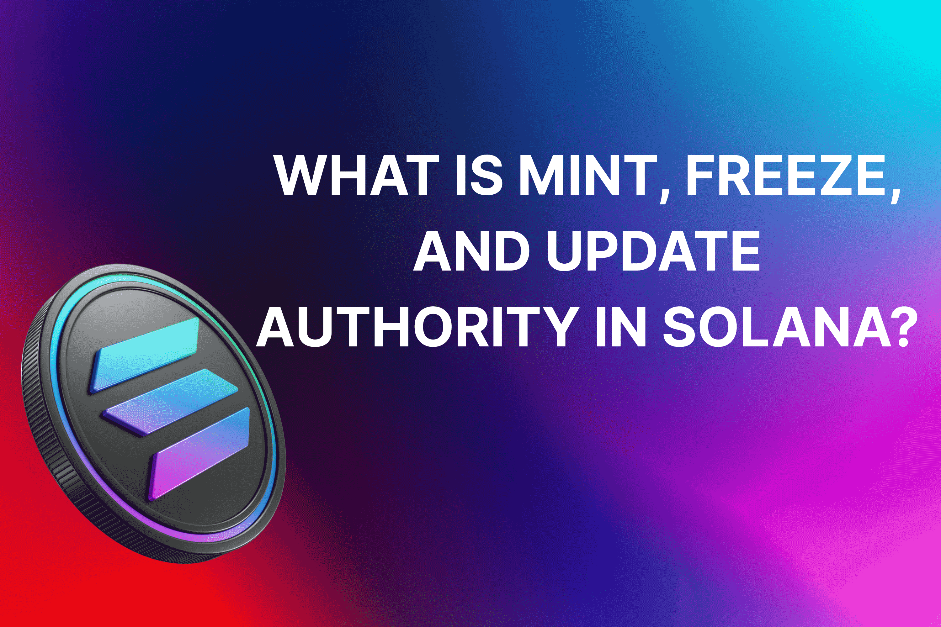 Featured image of blog covering solana authorities.